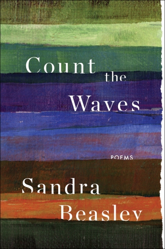 Beasley's 2015 book of poems, "Count the Waves" (photo courtesy of Sandra Beasley)