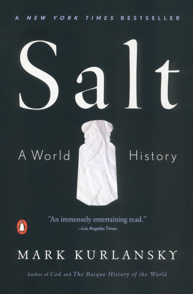 Kurlansky's 2002 book "Salt: A World History," which was a New York Times and international bestseller
